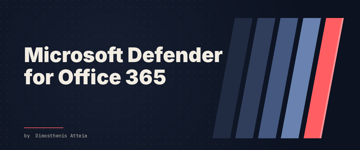 Microsoft Defender for Office 365, αναλυτικός οδηγός