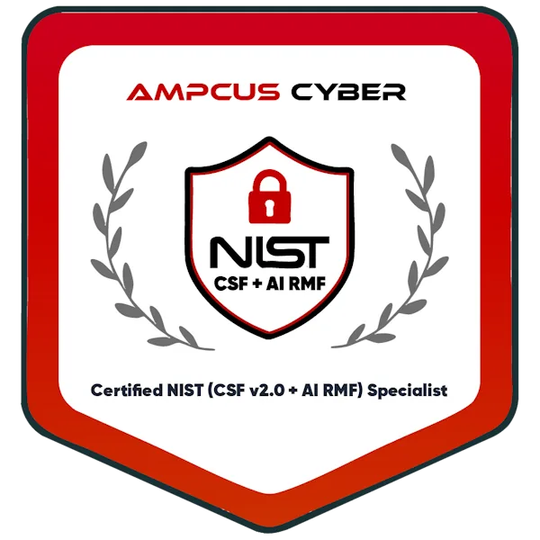 Certified NIST - Certified NIST CSF v2.0 + AI RMF Specialist